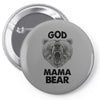 god mama bear Pin-back button