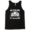 my other ride is a time machine Tank Top