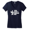 you don't gnome me Women's V-Neck T-Shirt