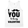 i moustache you to be my valentine Tank Top