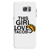 This Girl Loves Tacos Samsung Galaxy S7