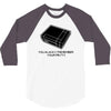 you always remember your first video arcade game gamer geek tee shirt 3/4 Sleeve Shirt
