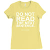 do not read the next sentence Ladies Fitted T-Shirt