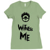 witness me Ladies Fitted T-Shirt