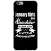 January Girls Are Sunshine Mixed With A Little Hurricane iPhone 6/6s Case