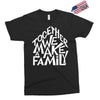 together we make a family 2 Exclusive T-shirt
