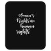 womens rights are human rights Mousepad