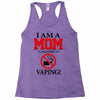 I Am A Mom Against Vaping Racerback Tank