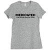 medicated for your protection t shirt 3xl funny awesome cool drugs hum Ladies Fitted T-Shirt