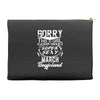 This Girl Is Taken By A Super Sexy March Boyfriend Accessory Pouches