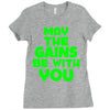 gym gains fitness slogan Ladies Fitted T-Shirt