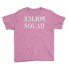 police squad (2) Youth Tee
