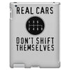 real cars don't shift themselves iPad 3 and 4 Case