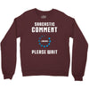 sarcastic comment loading Crewneck Sweatshirt