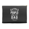 My Favorite People Call Me Dad Accessory Pouches