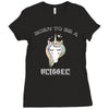Born To Be A Unicorn! Ladies Fitted T-Shirt