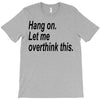 hang on T-Shirt