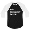 sarcastic 3/4 Sleeve Shirt