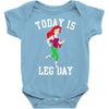 today is leg day Baby Onesie