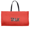 WE TALK Weekender Totes