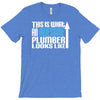 this is what an awesome plumber looks like T-Shirt