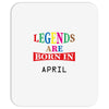 legends are born april Mousepad