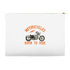 motorcycles born to ride Accessory Pouches