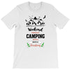 Weekend Forecast Camping With A Chance Of Drinking T-Shirt