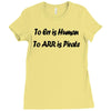 to err is human funny t shirt pirate humor parody s 3xl Ladies Fitted T-Shirt