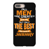 all men are created equal but only the best are born in january 1 iPhone 8 Plus