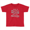 made in 1967 and still awesome Toddler T-shirt