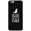 we are hoping it's a trex iPhone 6/6s Case