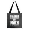 english is important but math is importanter Tote Bags