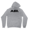 meh Hoodie