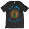 happy father's day T-Shirt