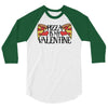 pizza is my valentine 4 3/4 Sleeve Shirt