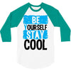 Be Your Self Stay Cool 3/4 Sleeve Shirt