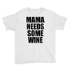 mamma needs some vino divertente Youth Tee