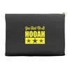 you had me at hooah Accessory Pouches
