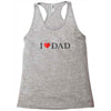 I LOVE YOU DAD Racerback Tank