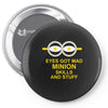 new mens womens kids eye got mad minion skills and stuff funny novelty Pin-back button