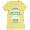 The Best Poppy Was Born In June Ladies Fitted T-Shirt
