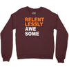 relentlessly awesome Crewneck Sweatshirt