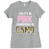 pretty in pink dangerous in camo funny Ladies Fitted T-Shirt