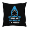 Feed Me And Tell Me I Am Pretty Throw Pillow