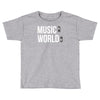 music on world off Toddler T-shirt