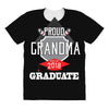 proud grandma graduate 2018.. All Over Women's T-shirt