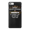 Smart Good Looking Songwriter Doesnt Get Better Than This iPhone 7 Case