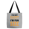 I Am Not Short I Am Fun Size Tote Bags