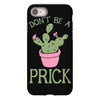 don't be a prick iPhone 8